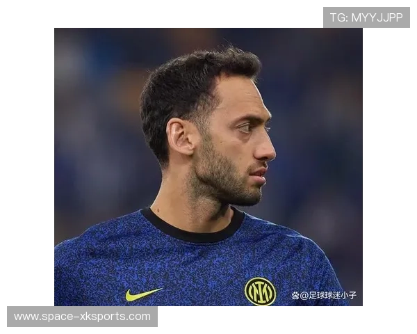 国米恰尔汗奥卢缺席关键战,中场调度受阻 国米恰尔汗奥卢缺席关键战,中场调度受阻